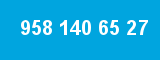 958 140 65 27